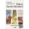 Geleceği Anlamak İçin Yakın Tarih Dersleri (Ciltli)