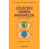 Geleceği Gören Makineler