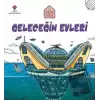 Geleceğin Evleri - Küçük Mimarlar