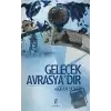 Gelecek Avrasya’dır