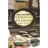 Gelenek ile Yenilik Arasında Osmanlı Uleması