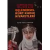 Geleneksel Kürt Kadın Kıyafetleri - Cilübergen Geleri yen Jinen Kurd (Ciltli)