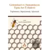 Geleneksel ve Tamamlayıcı Tıpta Arı Ürünleri: Toplanması, Depolanması, İşlenmesi