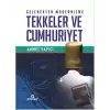 Gelenekten Modernizme Tekkeler ve Cumhuriyet