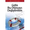 Gelin Bu Dünyayı Değiştirelim