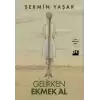 Gelirken Ekmek Al