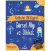 Gelişim Atölyesi Görsel Algı ve Dikkat