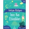 Gelişim Atölyesi İnce Kas Etkinlikleri