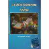 Gelişim Öğrenme ve Eğitim