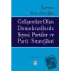 Gelişmekte Olan Demokrasilerde Siyasi Partiler ve Parti Stratejileri