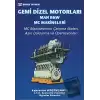 Gemi Dizel Motorları (Man, B&W, MC Makineleri)