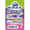 Gemiler - Buluşlar ve Serüvenleri