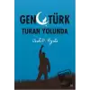 Genç Türk Turan Yolunda