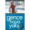 Gence Haya Yakışır