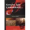 Gençler İçin Çanakkale...