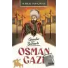 Gençler İçin Osmanlı - Osman Gazi