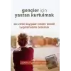 Gençler İçin Yastan Kurtulmak