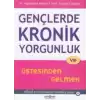 Gençlerde Kronik Yorgunluk ve Üstesinden Gelmek