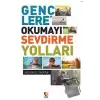 Gençlere Okumayı Sevdirme Yolları