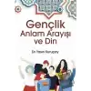 Gençlik Anlam Arayışı ve Din