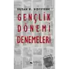 Gençlik Dönemi Denemeleri