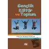 Gençlik Kültür ve Toplum