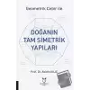 Geometrik Cebir İle Doğanın Tam Simetrik Yapıları