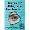 Gerçek Bir Hikayeden Uyarlanmıştır