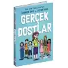 GERÇEK DOSTLAR