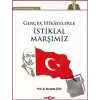 Gerçek Hikayelerle İstiklal Marşımız