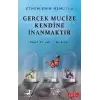 Gerçek Mucize Kendine İnanmaktır