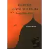 Gerçek Sevgi Yolunda