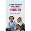 Gerçek ve Hayalin Kavşağında Kürtler