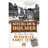 Gerçekler Kanıt İster - Sherlock Holmes