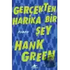 Gerçekten Harika Bir Şey