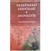 Gerdunnasi Erdnigari ve Jeopolitik