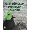 Geri Dönüşüm Muhteşem Olacak