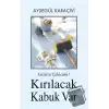 Getirin Çekicimi! Kırılacak Kabuk Var