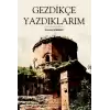 Gezdikçe Yazdıklarım