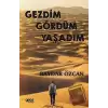 Gezdim Gördüm Yaşadım