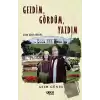 Gezdim, Gördüm, Yazdım