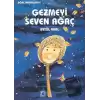 Gezmeyi Seven Ağaç