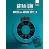 Gitar İçin Bütün Tonlarda Armonilendirilmiş Majör ve Minör Diziler