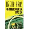 Gitmek Gerek Bazen