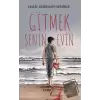 Gitmek Senin Evin