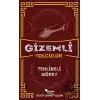 Gizemli Yolculuk / Tehlikeli Görev