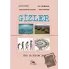 Gizler - Atlantisten Taş Kürelere Neandarthallerden Antroposene