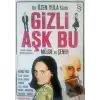 Gizli Aşk Bu