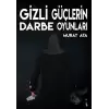 Gizli Güçlerin Darbe Oyunları