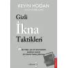 Gizli İkna Taktikleri